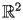 $\mathbb{R}^2$ 