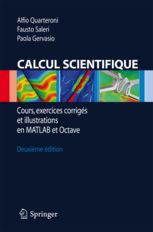 Calcul Scientifique - Cours, exercices corrigés et illustrations en
Matlab et Octave